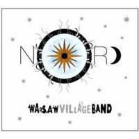 Warsaw Village Band – Nord (2012) / folk, ethnic, world, Poland