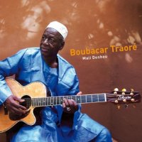 Boubacar Traor&#233; – Mali Denohu (2011) / Malian blues, World