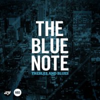 Trebles and Blues - The Blue Note (2011) / instrumental hip-hop, jazz-hop, beats Trebles and Blues - The Blue Note (2011) / instrumental hip-hop, jazz-hop, beats