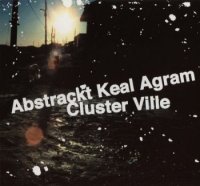 Adstract Keal Agram - Discography / electronic, electro, abstract, hip-hop, France Adstract Keal Agram - Discography / electronic, electro, abstract, hip-hop, France