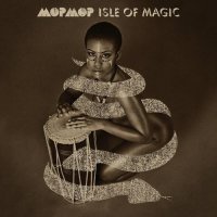 Mop Mop – Isle Of Magic (2013) / Afrobeat, Funk, Jazz