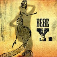Bebe - Un pokito de rocanrol (2012), Y. (2009), Pafuera Telaranas (2005) / Folk, Latin, Pop-Rock, Jazz, Soul