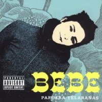 Bebe - Un pokito de rocanrol (2012), Y. (2009), Pafuera Telaranas (2005) / Folk, Latin, Pop-Rock, Jazz, Soul