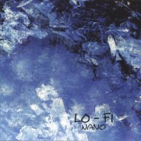 Lo-Fi - Nano (1998) / Trip-Hop, Ambient, Electronic, Downtempo