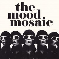 VA - The Mood Mosaic Vol.1-14 (1997-2011) / Easy Listening, Funk, Soul, Jazz, Lounge, Pop, Big Band, Swing, Afrobeat, Disco, Retro VA - The Mood Mosaic Vol.1-14 (1997-2011) / Easy Listening, Funk, Soul, Jazz, Lounge, Pop, Big Band, Swing, Afrobeat, Disco, Retro
