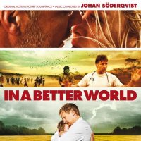 Johan Soderqvist - In a Better World (2010) / electronic, stage & screen,  modern classical, OST