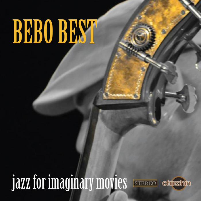 Bebo Best & Super Lounge Orchestra (2007-2013) / Acid Jazz, Nu Jazz, Jazz, Bossa, Lounge Bebo Best & Super Lounge Orchestra (2007-2013) / Acid Jazz, Nu Jazz, Jazz, Bossa, Lounge