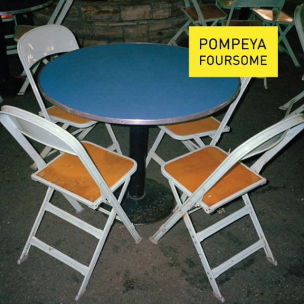 Pompeya - Tropical (2011), Foursome (2012) / indie rock, post-punk Pompeya - Tropical (2011), Foursome (2012) / indie rock, post-punk
