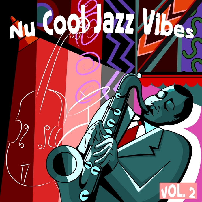 VA - Nu Cool Jazz Vibes, Vol. 2 (2013) / broken beat, nu jazz, nu soul VA - Nu Cool Jazz Vibes, Vol. 2 (2013) / broken beat, nu jazz, nu soul