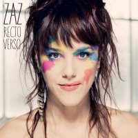 Zaz - Recto Verso (2013) / pop, chanson, France