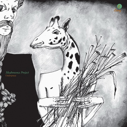 Mushrooms Project – Undergrass (2013) / nu disco, mid tempo, disco house Mushrooms Project – Undergrass (2013) / nu disco, mid tempo, disco house