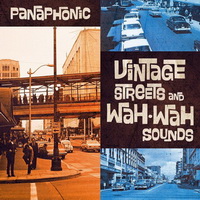 Panaphonic - Vintage Streets And Wah-Wah Sounds (2012)/ broken beat, nu jazz, nu soul Panaphonic - Vintage Streets And Wah-Wah Sounds (2012)/ broken beat, nu jazz, nu soul