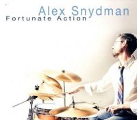 Alex Snydman - Fortunate Action (2013) / Jazz