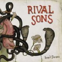 Rival Sons – Head Down (2012) / Hard Rock, Blues Rock, Psychedelic, Garage Rock