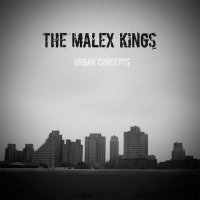 The Malex Kings - Urban Concepts (2012) / americana roots rock, blues, trip-hop, Spain