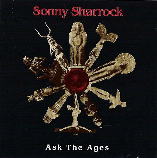 Sonny Sharrock – Ask The Ages (1991) / Free Jazz, Hard Bop, Avantgarde Guitar, [Re:up]