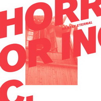 Horror Inc - Briefly Eternal (2013) / electronic, techno, tech house, minimal techno, experimental Horror Inc - Briefly Eternal (2013) / electronic, techno, tech house, minimal techno, experimental