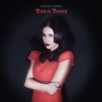 Chelsea Wolfe - Pain Is Beauty (2013) / dark folk, lo-fi, US