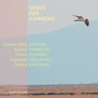 Sommer, Yannatou, Floridis, Voulgaris, Kastanis – Songs for Kommeno (2012) / Ethnic Jazz, Modern Composition, Vocal Jazz Sommer, Yannatou, Floridis, Voulgaris, Kastanis – Songs for Kommeno (2012) / Ethnic Jazz, Modern Composition, Vocal Jazz