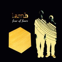 Lamb - Fear of Fours (1999) // Brithop, D’n’B, Trip-Hop, [Re:up]