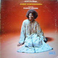 Alice Coltrane &#8206;– Journey In Satchidananda (1971), Alice Coltrane &#8206;– Huntington Ashram Monastery / World Galaxy (2011)/ Free Jazz, Avant-garde Jazz
