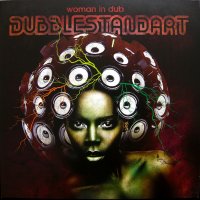 Dubblestandart - Woman in Dub 2CD [2013] / dub, reggae, female vocal