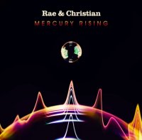 Rae And Christian - Mercury Rising (2013) / pop-rock, R&B, electronic, dance, funk