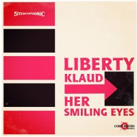 Liberty Klaud – Her Smiling Eyes (2013) / funky, acid jazz, big beat, leftfield Liberty Klaud – Her Smiling Eyes (2013) / funky, acid jazz, big beat, leftfield