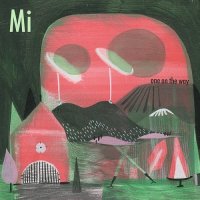 Mi - One On The Way (2013) /  Electronic, Tech House