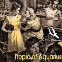 Eric Tchaikovsky - Tropic of Aquarius (2013) / Soul, Disco, Funk, House, Night Light