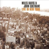 Miles Davis and John Coltrane - Live in New York (1958-1959) / Jazz, Hard Bop