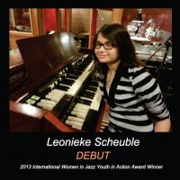 Leonieke Scheuble – Debut (2014) / Jazz, Piano Jazz, Hammond B3 Leonieke Scheuble – Debut (2014) / Jazz, Piano Jazz, Hammond B3