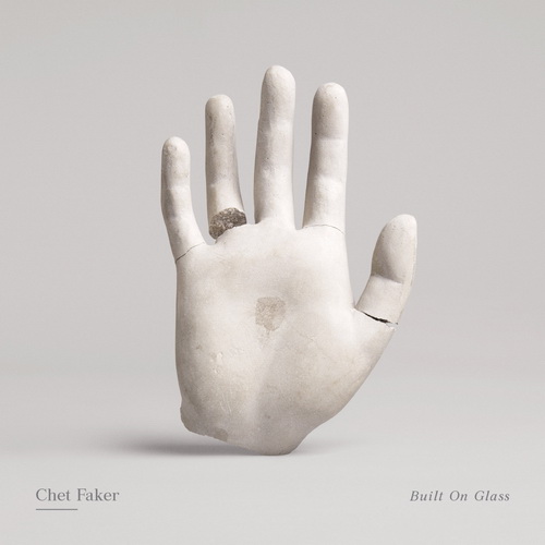 Chet Faker - Built On Glass / Electronic, Downtempo, Pop, Soul Chet Faker - Built On Glass / Electronic, Downtempo, Pop, Soul