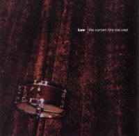 Low – The Curtain Hits The Cast (1996) / slowcore, dreampop Low – The Curtain Hits The Cast (1996) / slowcore, dreampop