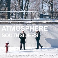 Atmosphere - Southsiders (2014) / underground hip-hop, teasy, social