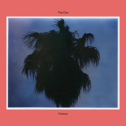 The/Das – Freezer (2014) / Electronic, Electro, Indie Pop, Soulful Electronic Pop The/Das – Freezer (2014) / Electronic, Electro, Indie Pop, Soulful Electronic Pop
