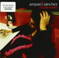 Amparo Sanchez: Tucson-Habana (2010), Alma De Cantaora (2012).  Latino, Latin-ska, World Music