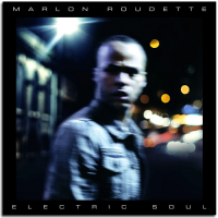 Marlon Roudette - Electric Soul (2014) / Soul, R'n'B, Pop