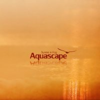 Aquascape - Sunrise In Fog (2014) / Downtempo, Chill Out