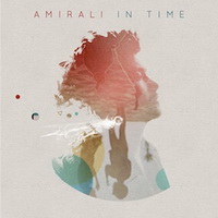 Amirali - In Time (2012) / Electronic, House, Deep House, Tech House, Indie Dance