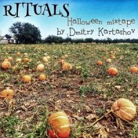 RITUALS - Halloween mixtape by Dmitry Kartashov