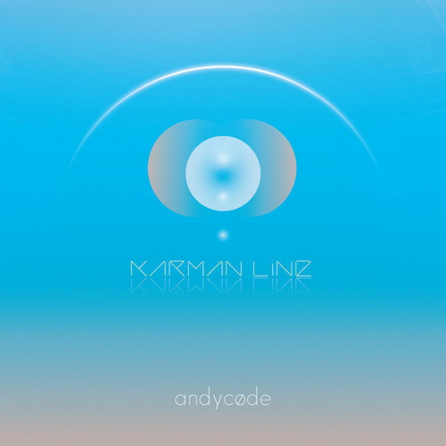 Andycode - Karman Line (2014) / Electronic, Indie, Alternative, Experimental Andycode - Karman Line (2014) / Electronic, Indie, Alternative, Experimental