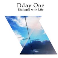 Dday One - Dialogue With Life (2014) / trip-hop, balearic, downtempo, US Dday One - Dialogue With Life (2014) / trip-hop, balearic, downtempo, US