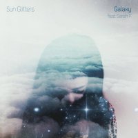 Sun Glitters feat. Sarah P. - Galaxy (2015); Stumbleine - Remixes & Stuff (2015) / shoegaze, bass, downtempo, future garage, chillout, experimental