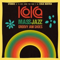 Koka Mass Jazz - Groovy Jam Shoes (2015) / R&B, Soul, Nu Jazz, Funk