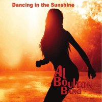 Al Boulton Band - Dancing In The Sunshine (2015) / acid-jazz, funky, bossa