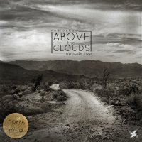 [VA] Above the clouds radio show. Episode Two. North wind (2015) - compiled and mixed by krezh / electronic, ambient, garage, house, acoustic, rock