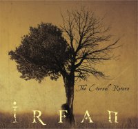 Irfаn - Тhе Еtеrnаl Rеturn (2015) / ethereal wave, world, medieval