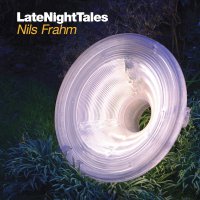 Nils Frahm - Late Night Tales (2015) / modern classical, electronic, classical, soul, jazz