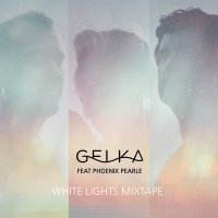 Gelka feat. Phoenix Pearle - White Lights Mixtape (2015) / Chillout, Downtempo, Ambient, Electronica, Deep House